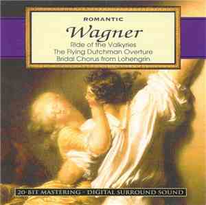 Richard Wagner - Romantic: Wagner: Ride of the Walkyries · Overture to Lohe ...